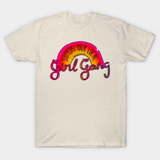 Local Girl Gang T-Shirt